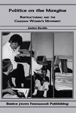 janine-brodie-politics-on-the-margins-restructuring-and-the-canadian-womens-movement